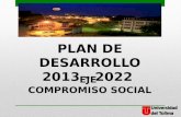 PLAN DE DESARROLLO 2013 - 2022 EJE COMPROMISO SOCIAL.