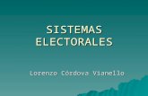 SISTEMAS ELECTORALES Lorenzo Córdova Vianello. Definición de “sistema electoral” Conjunto de procedimientos formales que permiten que, en un sistema político.