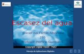 Manejo de Aplicaciones Digitales Escasez del agua. Daniel Isaí Farfán Ambrosio 210 Profesor: Porfirio Guzmán C.