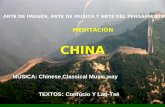 ARTE DE IMAGEN, ARTE DE MÚSICA Y ARTE DEL PENSAMIENTO MEDITACIÓN CHINA TEXTOS : Confúcio Y Lao-Tsé MÚSICA: Chinese Classical Music.way.