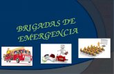 BRIGADAS DE EMERGENCIA.  La brigada de emergencia se define como un grupo de personas organizadas y debidamente capacitadas, entrenadas y dotadas para.