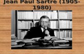 Jean Paul Sartre (1905-1980). Su existencialismo se desarrolló particularmente en los años cuarenta, justo después de finalizar la segunda guerra mundial.