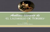 1° Medio Miss Rocío González Ramos.  Cuenta la vida de Lazarillo de Tormes y de sus fortunas y adversidades, es una novela española anónima, escrita.