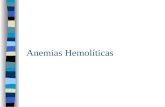 Anemias Hemolíticas. Grupos de anemias hemolíticas n Por alteraciones en la membrana eritrocitaria n Por alteraciones en el metabolismo del hematie n.