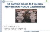 Un nuevo capitalismo El camino hacia la I Guerra Mundial:Un Nuevo Capitalismo De la crisis a la revolución económica.