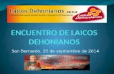 San Bernardo, 25 de septiembre de 2014. Encuentro: La medalla de San Benito ORACION Y BIENVENIDA TEMA ORACION FINAL.