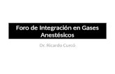 Foro de Integración en Gases Anestésicos Dr. Ricardo Curcó.