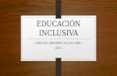 EDUCACIÓN INCLUSIVA CARLOTA ORDOÑEZ VILLAO. MSC. 2015.