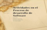 Actividades en el Proceso de desarrollo de Software Centro ISYS Escuela de Computación Facultad de Ciencias. UCV Prof. Zulma González.