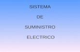 SISTEMA DE SUMINISTRO ELECTRICO. El sistema de suministro eléctrico comprende el conjunto de medios y elementos útiles para la generación, el transporte.
