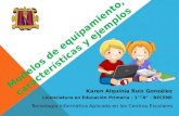 Karen Alquinia Ruiz González Licenciatura en Educación Primaria - 1°”A” - BECENE Tecnología Informática Aplicada en los Centros Escolares.