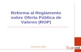 Reforma al Reglamento sobre Oferta Pública de Valores (ROP) Noviembre 2005.