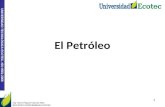 UNIVERSIDAD TECNOLÓGICA ECOTEC. ISO 9001:2008 El Petróleo Ing. Aison Piguave García MSc. DOCENTE UNIVERSIDAD ECOTEC 1.