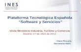 1 Plataforma Tecnológica Española “Software y Servicios” Visita Ministerio Industria, Turismo y Comercio Madrid, 27 de Abril de 2011 Clara Pezuela Secretaria.