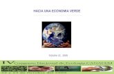 HACIA UNA ECONOMIA VERDE Octubre 22, 2009. A GLOBAL GREEN NEW DEAL, Policy Brief UNEP MARCH 2009 ECONOMÍAS VERDES.