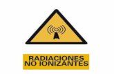 DEFINICIÓN Las radiaciones no ionizantes constituyen la parte del espectro electromagnético cuya energía es demasiado débil para romper enlaces atómicos.