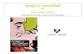 "Apego y sexualidad" Por Javier GÓMEZ-ZAPIAIN Universidad del País Vasco / Euskal Herriko Unibertsitatea.