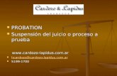 PROBATION PROBATION Suspensión del juicio o proceso a prueba Suspensión del juicio o proceso a prueba  .