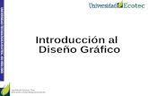 UNIVERSIDAD TECNOLÓGICA ECOTEC. ISO 9001:2008 Ing.Manuel Ramìrez Pírez DOCENTE UNIVERSIDAD ECOTEC Introducción al Diseño Gráfico.