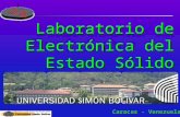 Caracas - Venezuela Laboratorio de Electrónica del Estado Sólido.