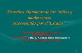 1 Derechos Humanos de los “niños y adolescentes intervenidos por el Estado” MUNICIPALIDAD DE CAGUAS PUERTO RICO EXPOSITOR: Dr. S. Alfonso Silva Sernaqué.