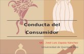 Conducta del Consumidor MC. José Luis Zapata Sánchez Universidad de Quintana Roo.