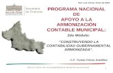 1 PROGRAMA NACIONAL DE APOYO A LA ARMONIZACIÓN CONTABLE MUNICIPAL: C.P. Tomás Flores Aradillas San Luis Potosí Junio de 2010 “CONSTRUYENDO LA CONTABILIDAD.