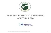 PLAN DE DESARROLLO SOSTENIBLE ADECO BUREBA 1 Plan de Desarrollo Sostenible para el territorio de Adeco Bureba.