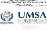 SISTEMAS REGISTRALES Y EXTRANJERIZACIÓN DE TIERRAS RURALES EN MERCOSUR J OSÉ DE A RIMATÉIA B ARBOSA Buenos Aires – 23 de enero de 2015.