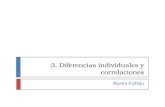 3. Diferencias individuales y correlaciones Nazira Calleja.