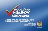PROYECTO DE MODERNIZACIÓN Certificación de Secretarías.