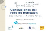 Conclusiones del Foro de Reflexión Santa Fe, 1° de Julio de 2015 Diego Dumont – Marcelo Ravida.
