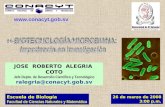 26 de marzo de 2008 3:00 p.m. JOSE ROBERTO ALEGRIA COTO Jefe Depto. de Desarrollo Científico y Tecnológico ralegria@conacyt.gob.sv Escuela de Biología.