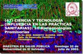 (47) CIENCIA Y TECNOLOGÍA (INFLUENCIA EN LAS PRÁCTICAS SANITARIAS): 10 Biotecnologías Promisorias M. Sc. JOSE ROBERTO ALEGRIA COTO Dpto. de Desarrollo.