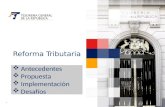 Reforma Tributaria 1  Antecedentes  Propuesta  Implementación  Desafíos.