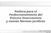 Oscar Acuña Noriega Viceministro del Ministerio de Economía y Planificación Abril 2015 Política para el Perfeccionamiento del Proceso Inversionista y nuevas.