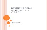 REUNIÓN INICIAL CURSO 2011 - 12 4º E.S.O. 5 octubre 2011.