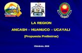 Chimbote, 2008 LA REGION ANCASH – HUANUCO – UCAYALI (Propuesta Preliminar)