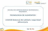 ESCUELA DE CIENCIAS BASICAS TECNOLOGIA E INGENIERIA TECNOLOGIA DE ALIMENTOS 232018 Sistemas de calidad y seguridad alimentaria.