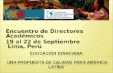 Encuentro de Directores Académicos 19 al 22 de Septiembre Lima, Perú.