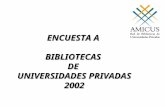 ENCUESTA A BIBLIOTECAS DE UNIVERSIDADES PRIVADAS 2002.