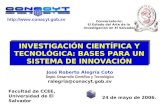 Facultad de CCEE, Universidad de El Salvador  INVESTIGACIÓN CIENTÍFICA Y TECNOLÓGICA: BASES PARA UN SISTEMA DE INNOVACIÓN 24 de.