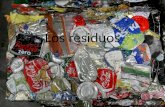 Los residuos. ¿Qué son los residuos? Denominamos residuo a cualquier producto que ha sido desechado por la falta de valor o por haberlo utilizado.