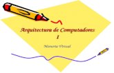 Arquitectura de Computadores I Memoria Virtual. Jerarquía de Memoria Registros Cache Principal Secundaria (Disco)