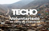 Voluntariado en clave de Ciudadanía. INTEGRACIÓN REALIDAD CONSTRUCCIÓN TRANSFORMACIÓN 21 países 62 ciudades +670 comunidades +800.000 voluntarios.