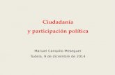 Ciudadanía y participación política Manuel Campillo Meseguer Tudela, 9 de diciembre de 2014.