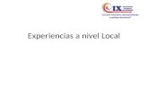 Experiencias a nivel Local. Contenidos Caracterización de las Experiencias Las experiencias y – La Planificación – La Participación Ciudadana e Instancias.