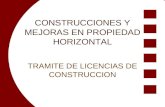 CONSTRUCCIONES Y MEJORAS EN PROPIEDAD HORIZONTAL TRAMITE DE LICENCIAS DE CONSTRUCCION.