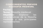 Fecha: Tema: Filosof­a medieval Objetivo: Explorar las caracter­sticas de la filosof­a medieval y sus principales representantes