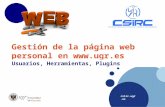 Csirc.ugr.es Gestión de la página web personal en  Usuarios, Herramientas, Plugins.